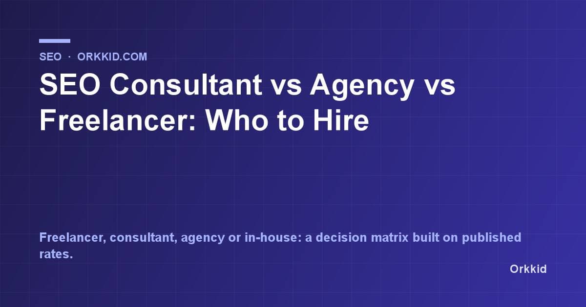 SEO Consultant vs Agency vs Freelancer: Who to Hire